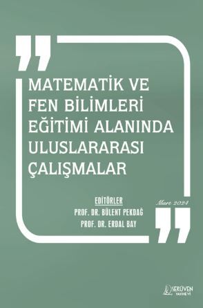 Matematik ve Fen Bilimleri Eğitimi Alanında Uluslararası Çalışmalar - Mart 2024 kapağı