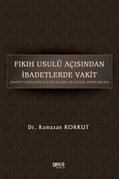 Fıkıh Usulü Açısından İbadetlerde Vakit kapağı