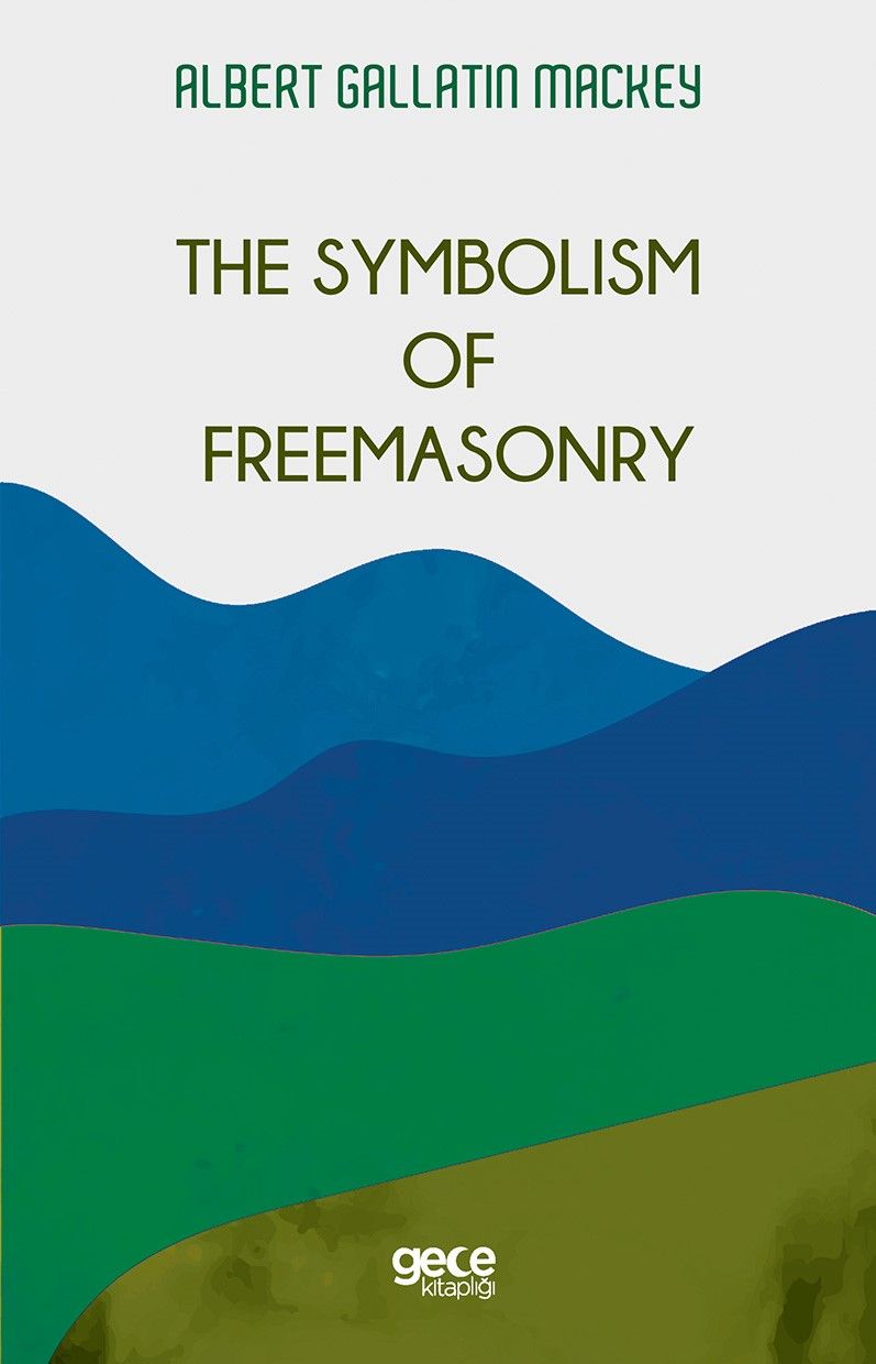 The Symbolism Of Freemasonry kapağı