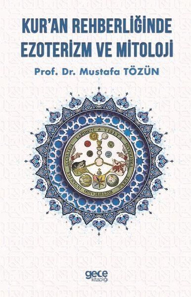 Kur'an Rehberliğinde Ezoterizm ve Mitoloji kapağı