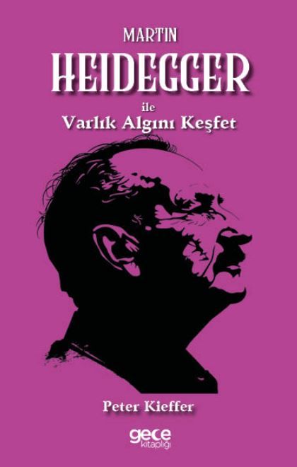 Martin Heidegger ile Varlık Algını Keşfet kapağı