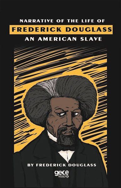 Narrative Of The Life Of Frederick Douglass An American Slave kapağı