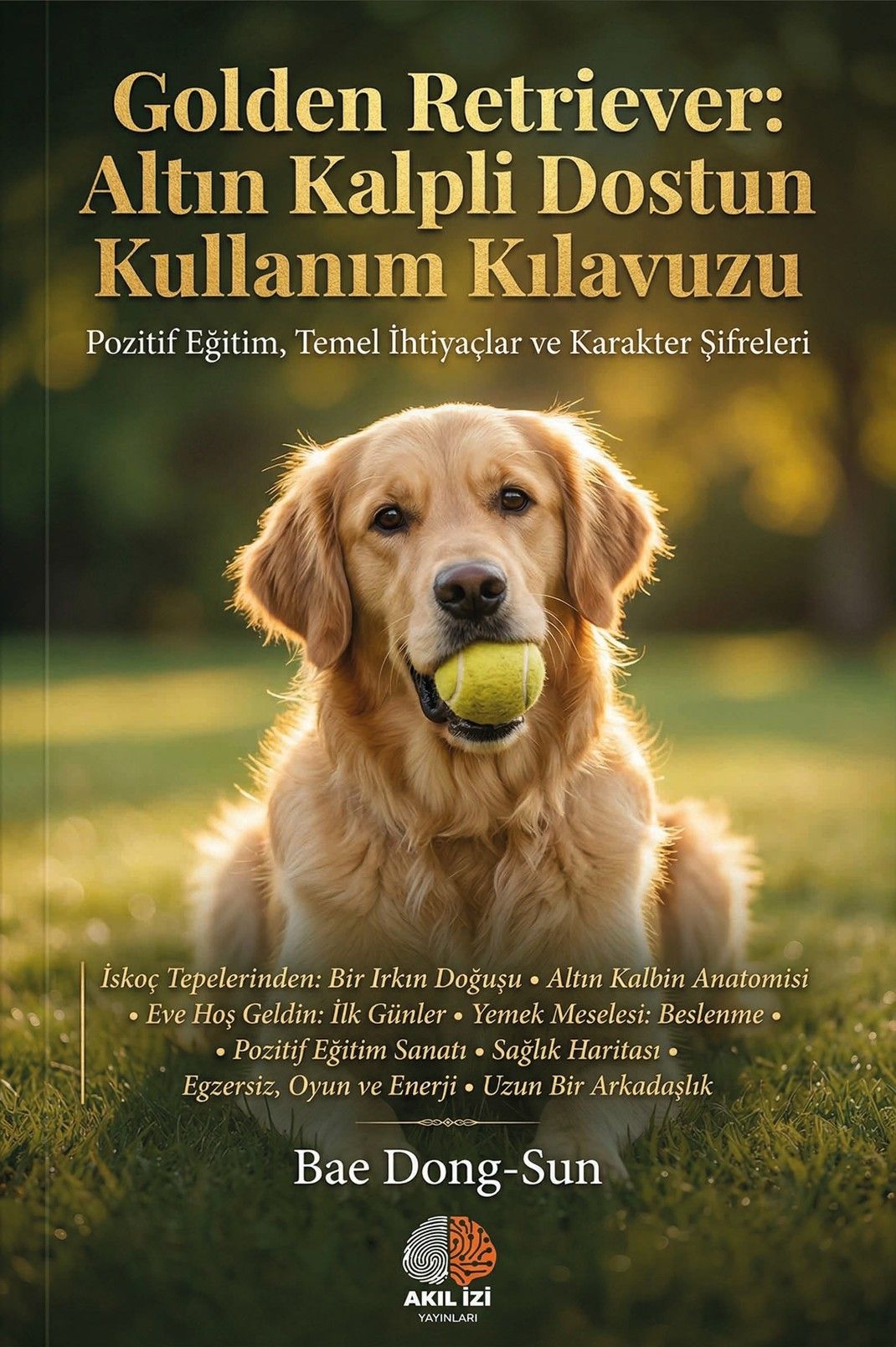Golden Retriever: Altın Kalpli Dostun Kullanım Kılavuzu kapağı