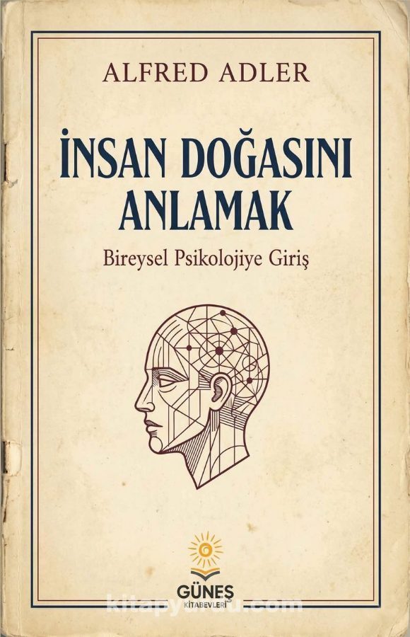 İnsan Doğasını Anlamak Bireysel Psikolojiye Giriş kapağı