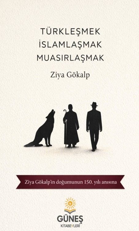 Türkleşmek İslamlaşmak Muasırlaşmak kapağı