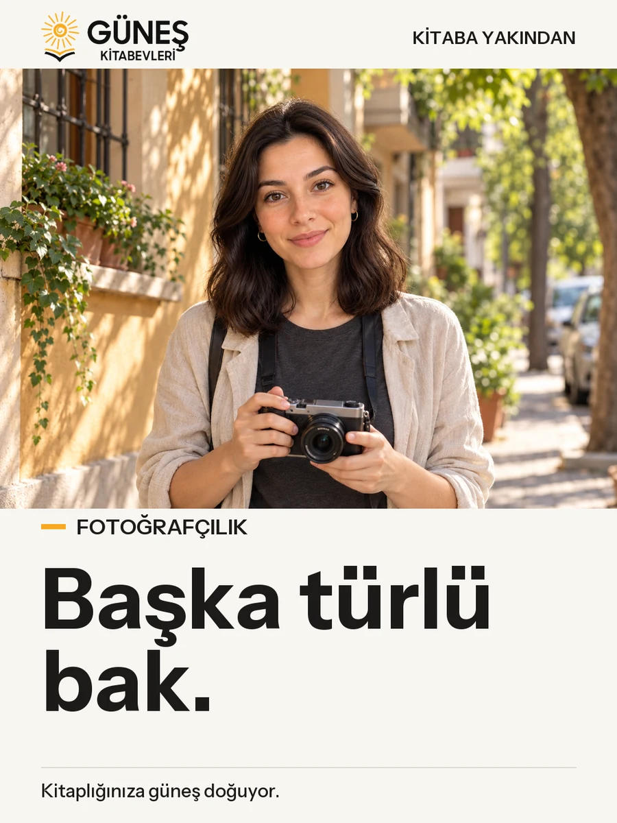 Ahu ile Kitaba Yakından — Fotoğraf Çekme Rehberi. Başka türlü bak.